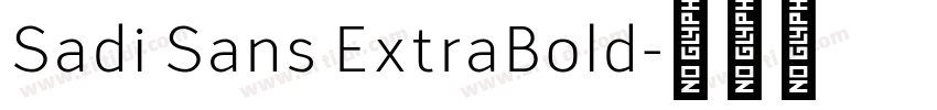 Sadi Sans ExtraBold字体转换